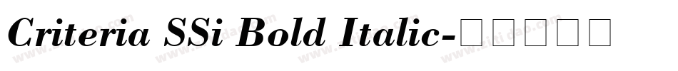 Criteria SSi Bold Italic字体转换